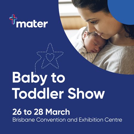 Will we be seeing you at the Baby to Toddler Show?